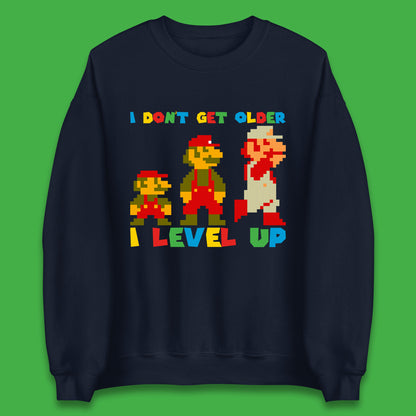 I Don’t Get Older I Level Up Super Mario Growing Up Birthday Gamer Pixel Art Unisex Sweatshirt