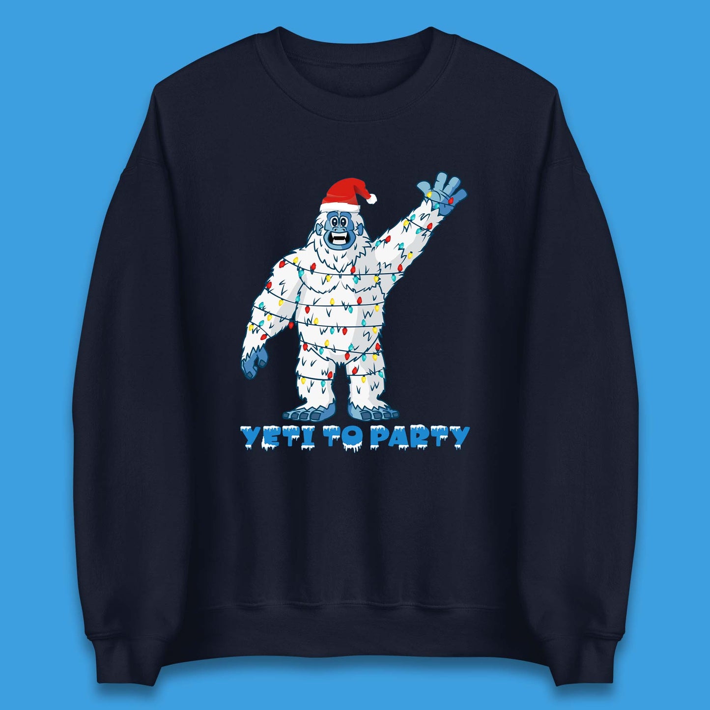 Yeti To Party Christmas Unisex Sweatshirt