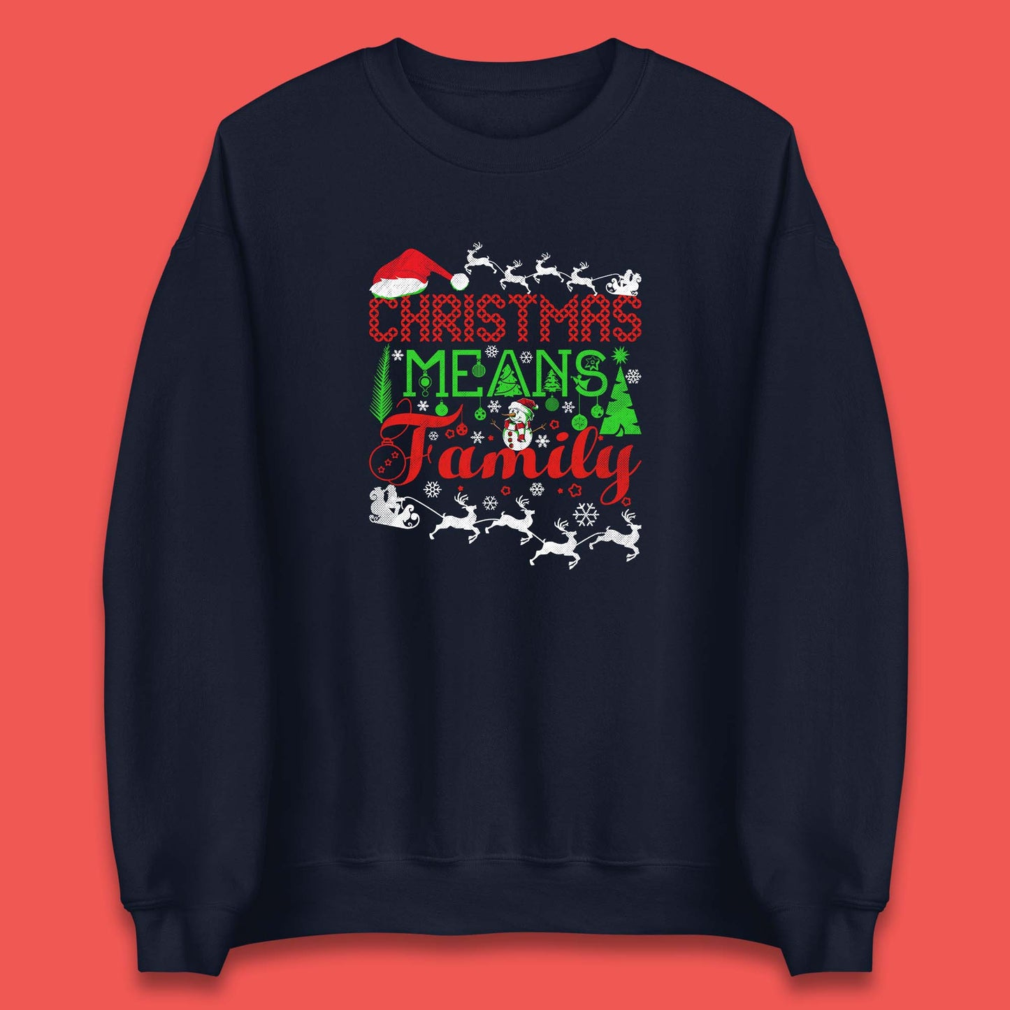 christmas means family sweatshirt