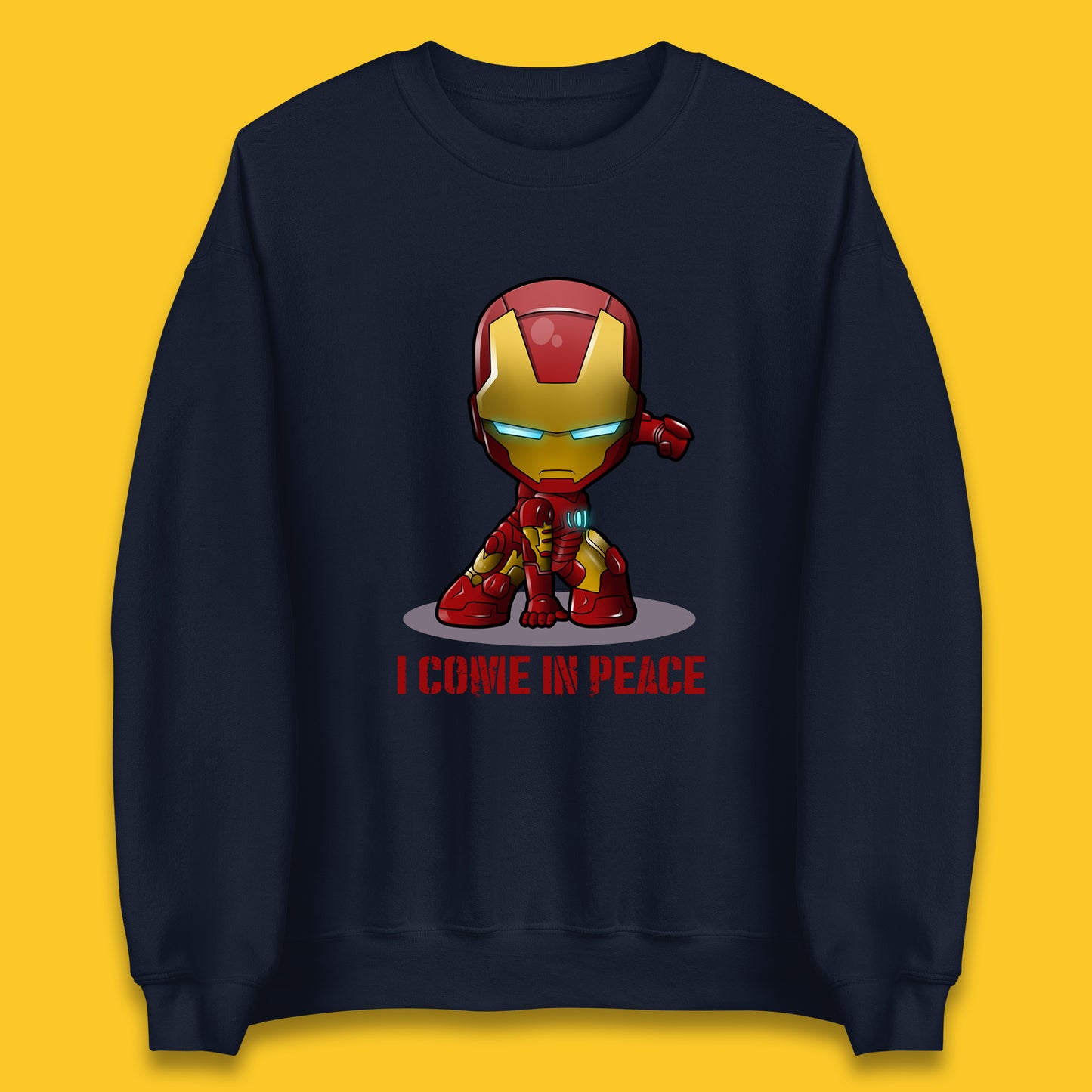 I Come In Peace Marvel Avenger Movie Character Iron Man Superheros Ironman Costume Superheros Unisex Sweatshirt