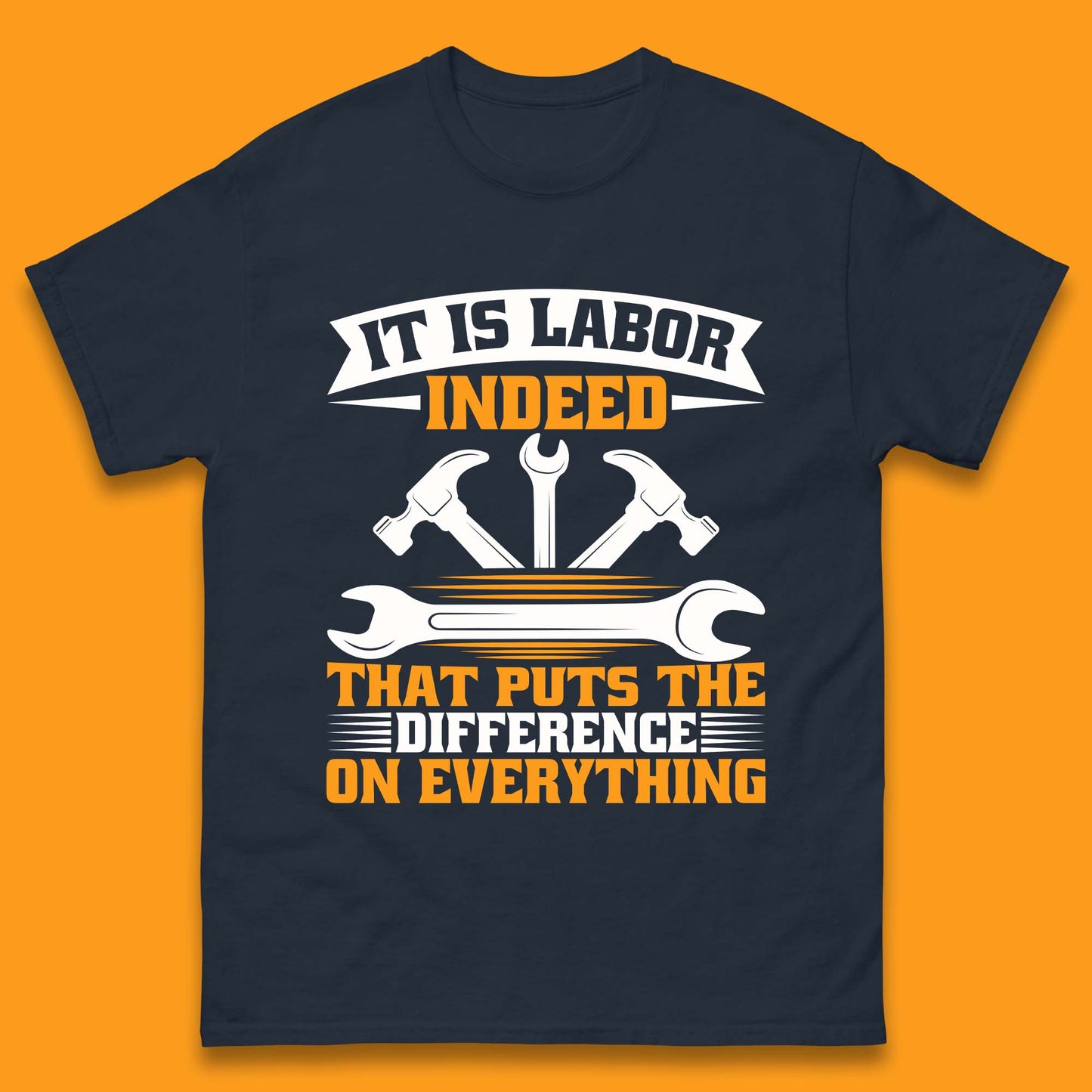 It Is Labor Indeed Mens T-Shirt