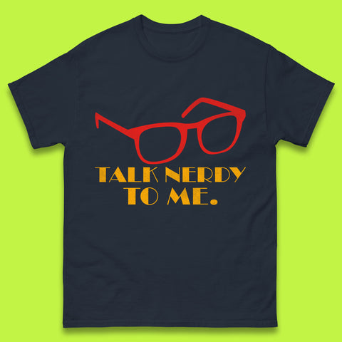 Talk Nerdy To Me Funny Geeky Nerd Glasses Coder Developer Programmer Book Lover Mens Tee Top
