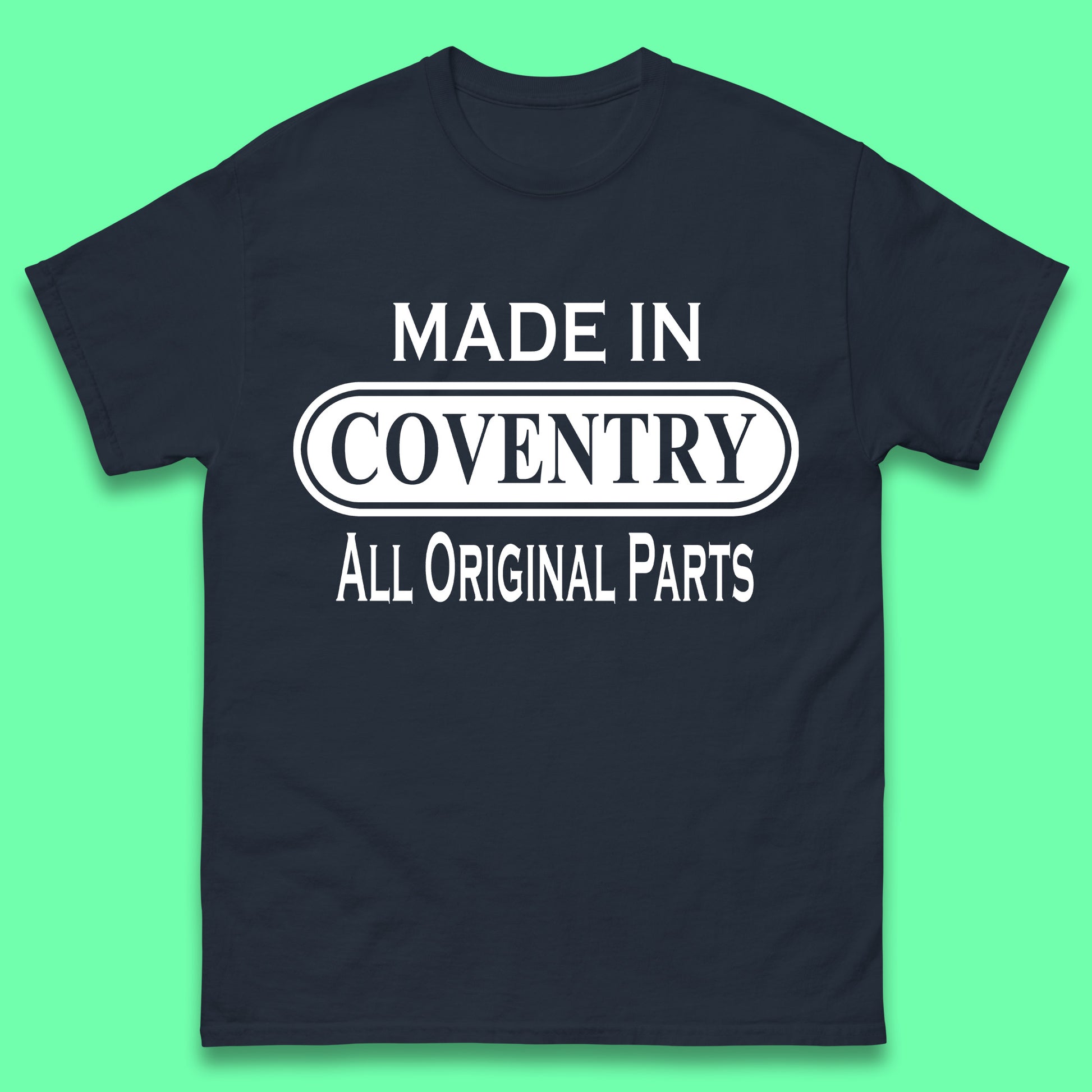 Made in Coventry T Shirt