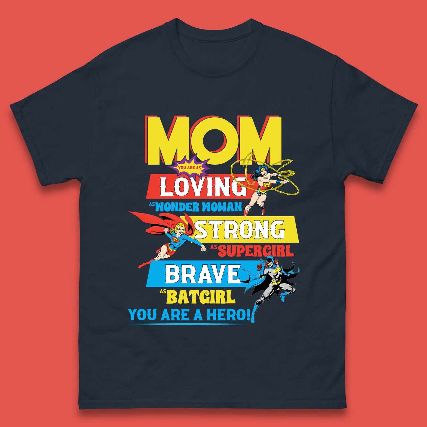 Mom You are Hero Mens T-Shirt