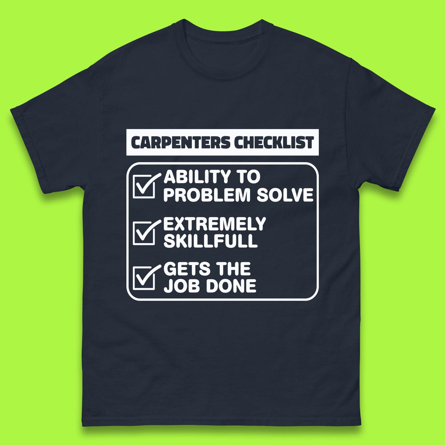 Carpenters Checklist Funny Woodworking Carpenter Hardworking Carpentry Woodworker Mens Tee Top