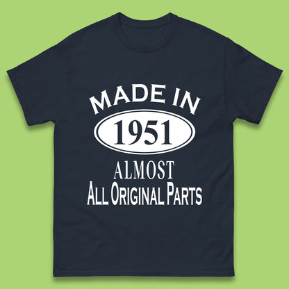 Made In 1951 Almost All Original Parts Vintage Retro 72nd Birthday Funny 72 Years Old Birthday Gift Mens Tee Top
