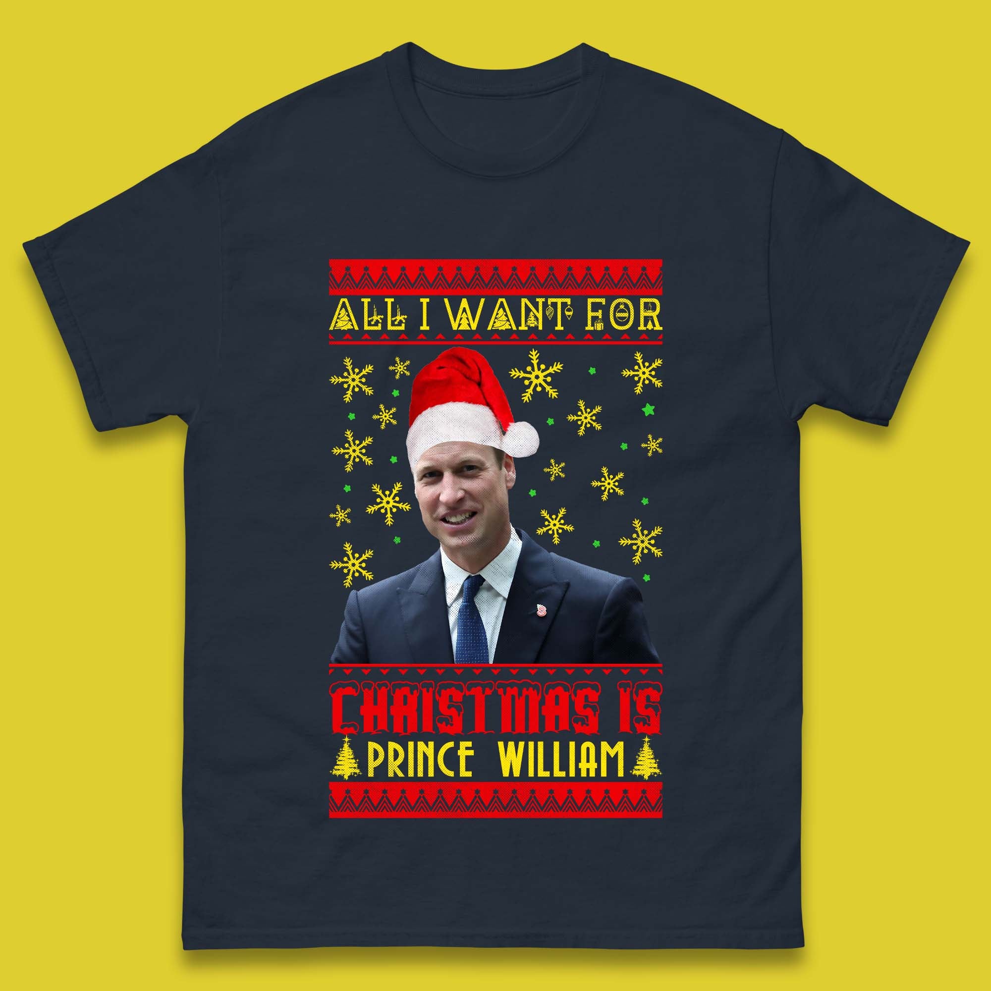 Want Prince William For Christmas Mens T-Shirt