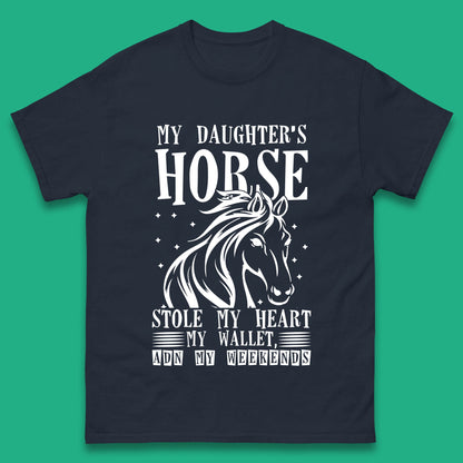 My Daughter’s Horse Stole My Heart My Wallet And My Weekends Funny Cowgirl Horse Lover Mens Tee Top