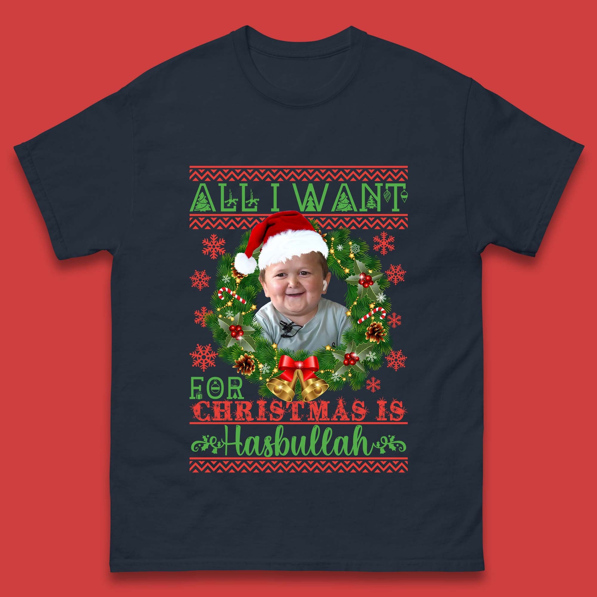 Want Hasbullah For Christmas Mens T-Shirt