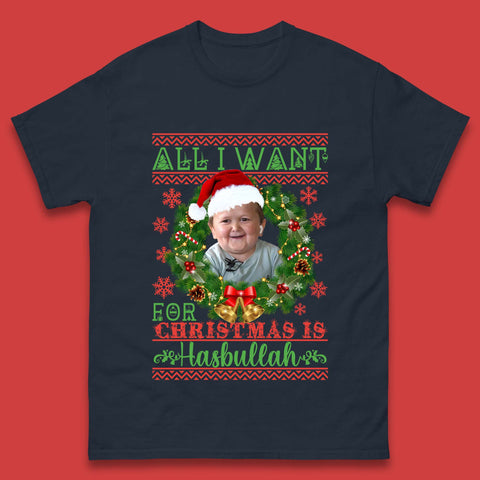 Want Hasbullah For Christmas Mens T-Shirt