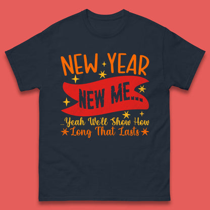 New Year New Me Mens T-Shirt
