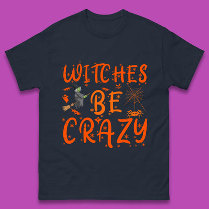 Witches Be Crazy Halloween Basic Witch Witches Be Trippin Witchy Halloween Quote Mens Tee Top