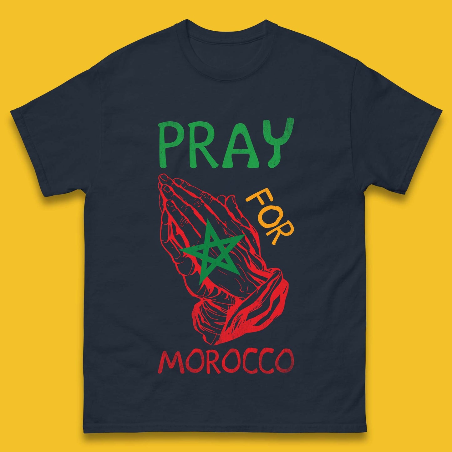 Pray For Morocco Stand With Morocco Support Morocco Stay Strong Morocco Earthquake Mens Tee Top