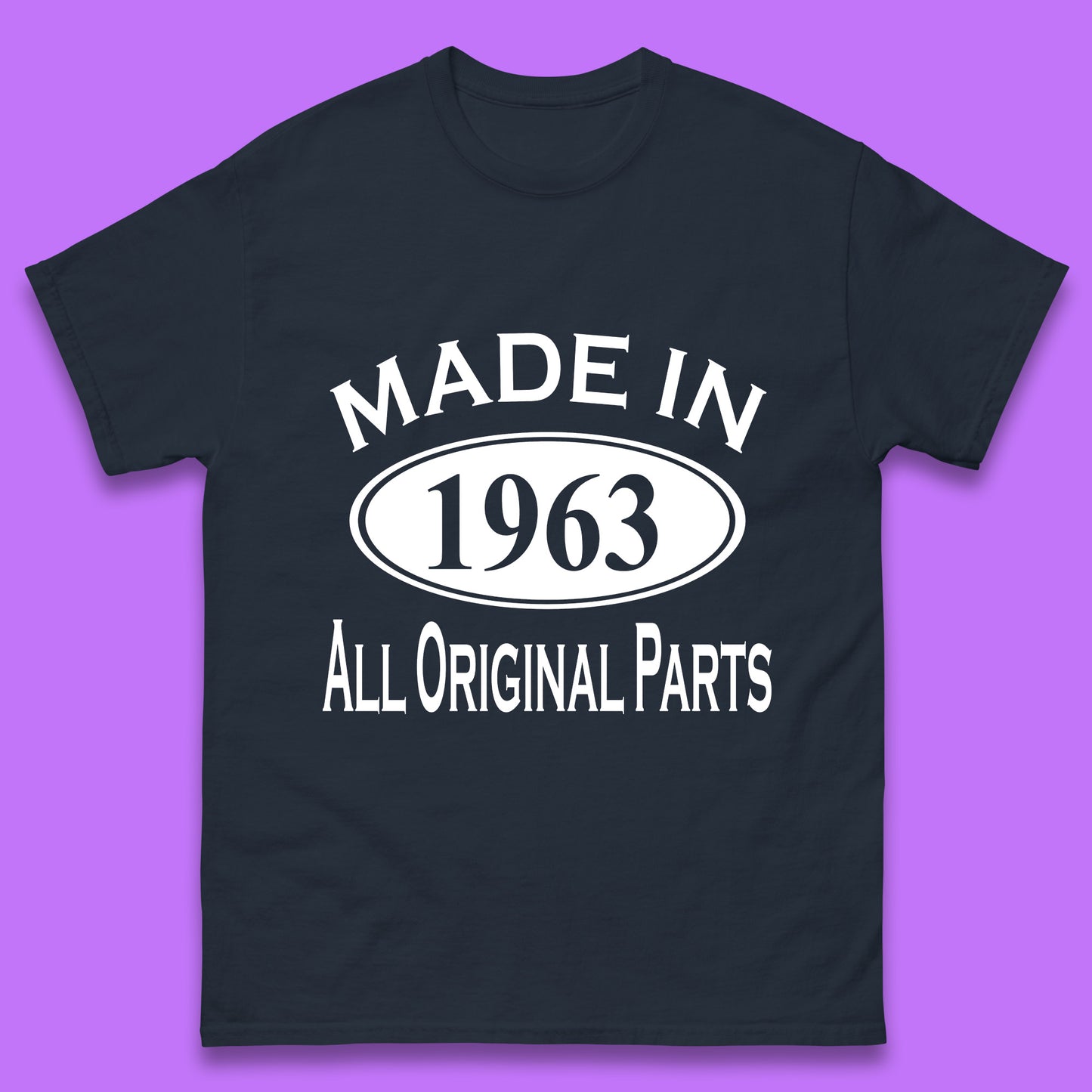 Made In 1963 All Original Parts Vintage Retro 60th Birthday Funny 60 Years Old Birthday Gift Mens Tee Top