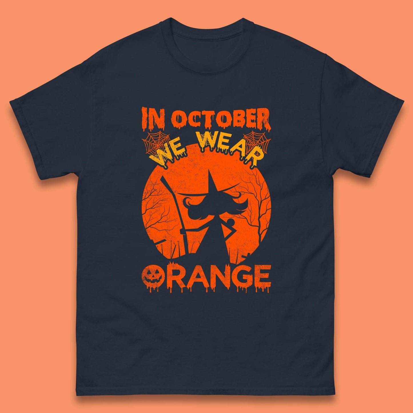 In October We Wear Orange Funny Quote Scary Witch With Broom Halloween Costume October Festive Mens Tee Top