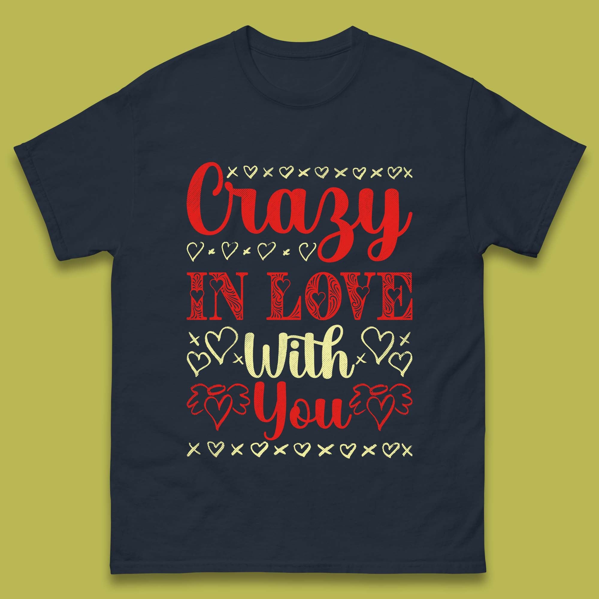 Crazy In Love With You Mens T-Shirt