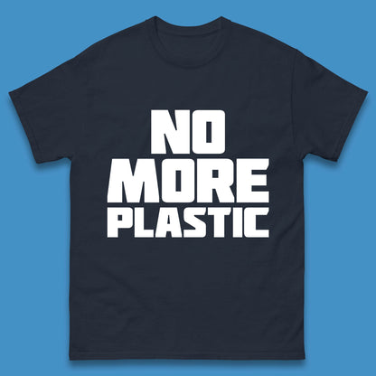 No More Plastic Earth Day Plastic Free Life Help Ocean Pollution Recycle Environmental Mens Tee Top