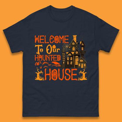 Welcome To Our Haunted House Halloween Horror Scary Spooky House Mens Tee Top