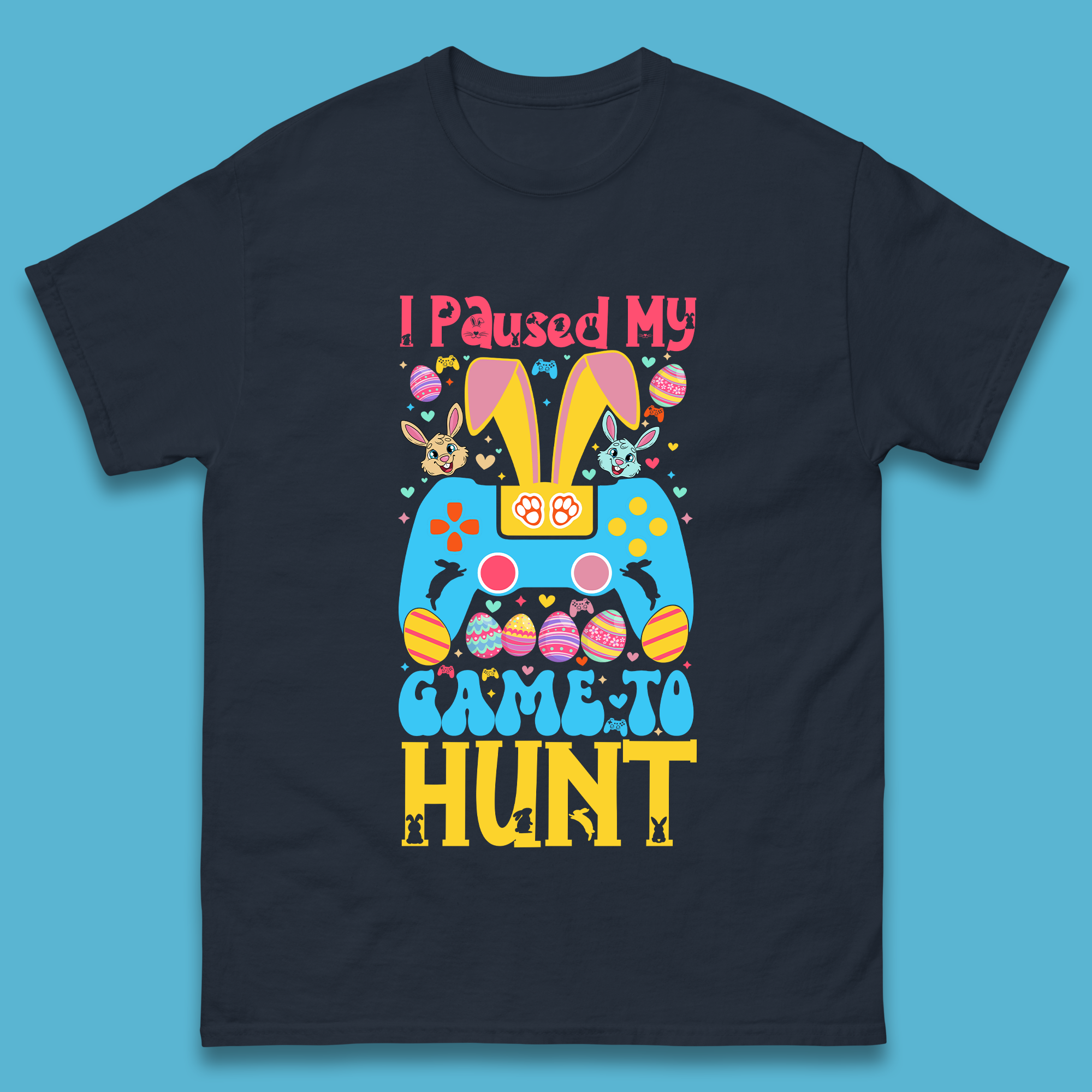 I Paused My Game To Hunt Mens T-Shirt