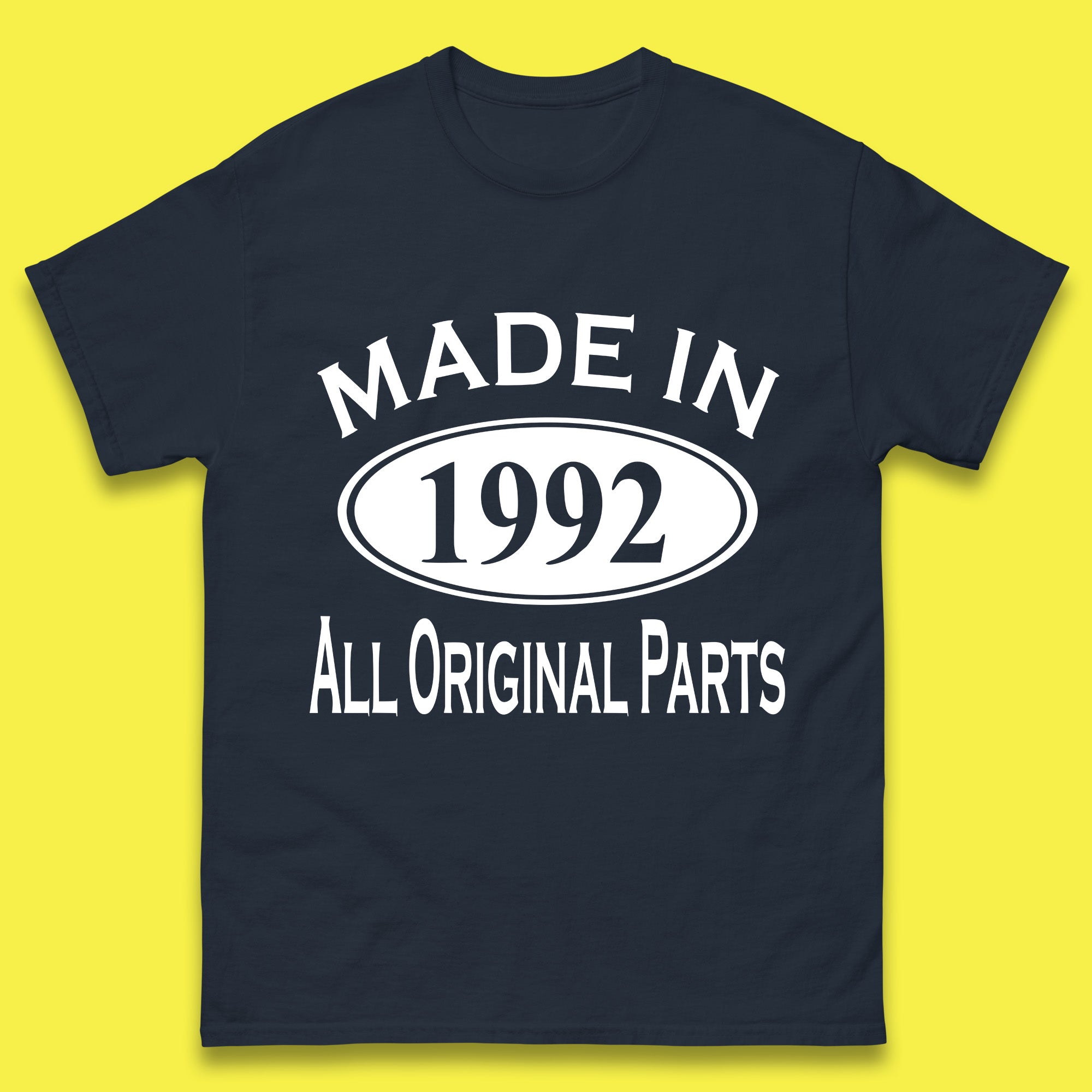 Made In 1992 All Original Parts Vintage Retro 31st Birthday Funny 31 Years Old Birthday Gift Mens Tee Top