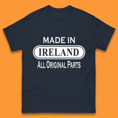 Made In Ireland All Original Parts Vintage Retro Birthday Country In Europe Gift Mens Tee Top