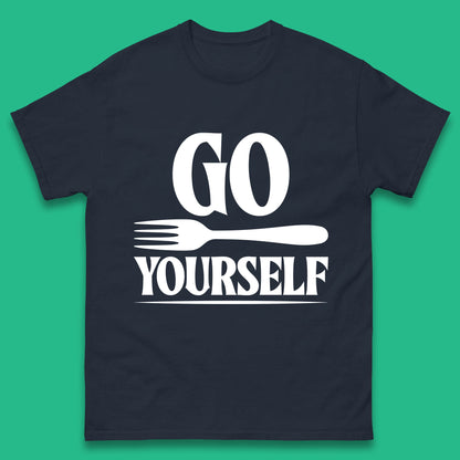 Go Fork Yourself Go Fuck Yourself Funny Sarcastic Offensive Fork Joke Mens Tee Top