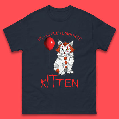 We All Meow Down Here Kitten Clown Cat Halloween IT Pennywise Clown Movie Mashup Parody Mens Tee Top