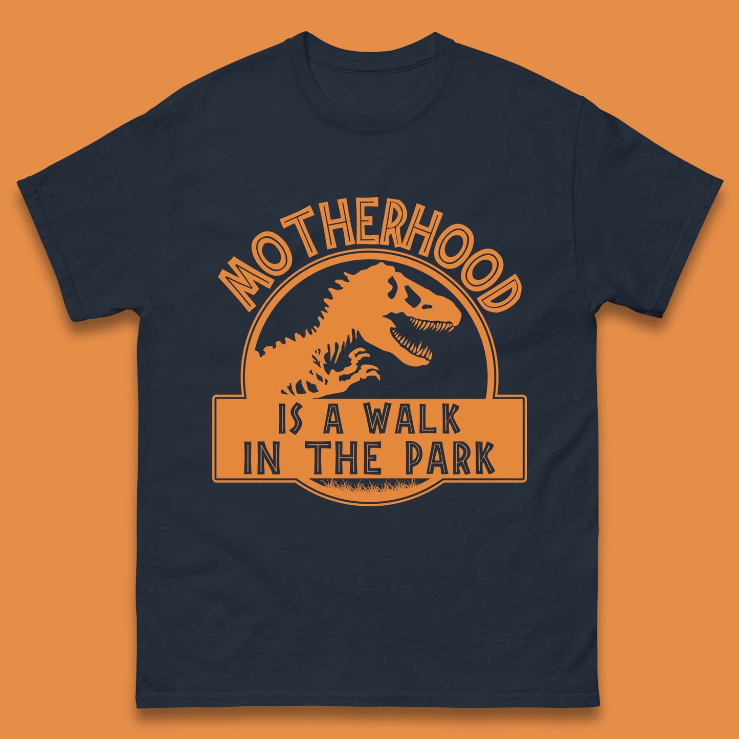 Motherhood is the Walk in the Park Mens T-Shirt
