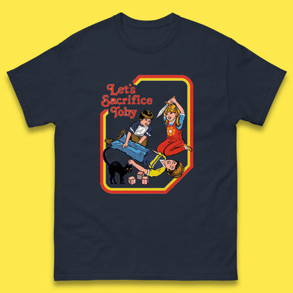 Let's Sacrifice Toby Creepy Incantation Halloween Funny Meme Dark Humor Mens Tee Top