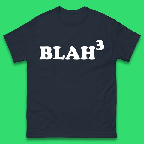 Blah 3 Mens T-Shirt