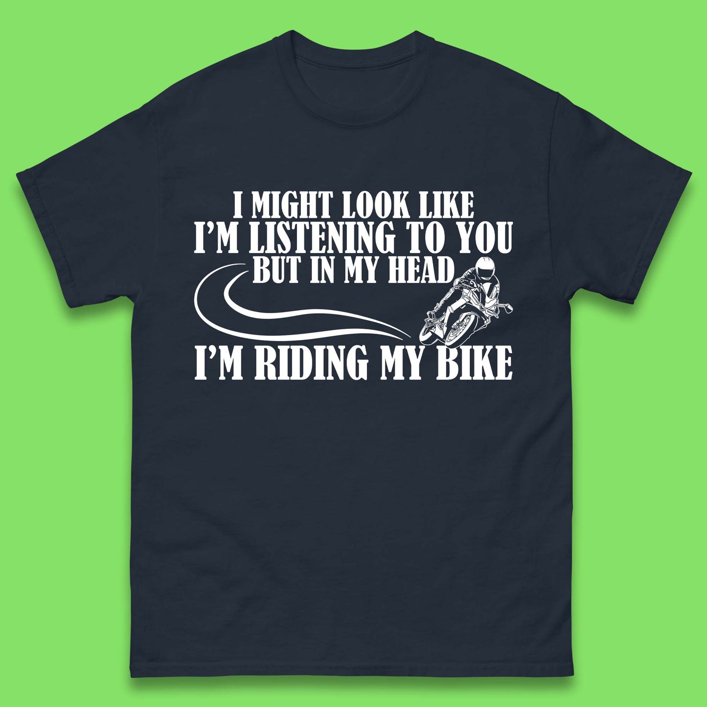 In My Head I'm Riding My Bike Mens T-Shirt