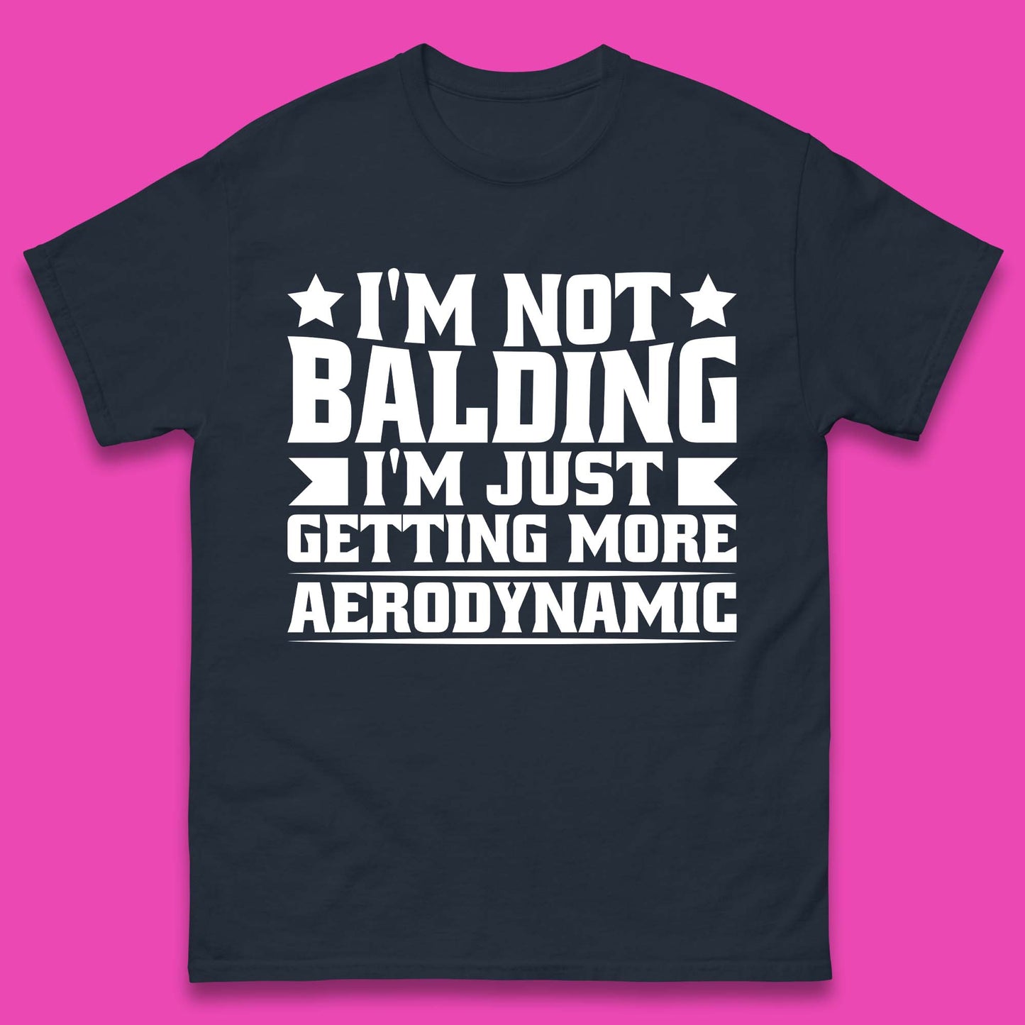 I'm Not Balding Mens T-Shirt