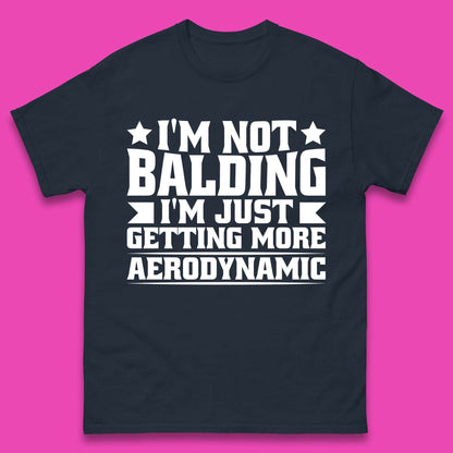 I'm Not Balding Mens T-Shirt