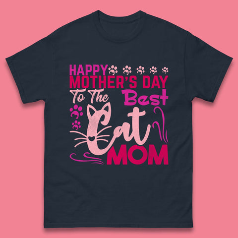 Happy Mother's Day To The Best Cat Mom Mens T-Shirt