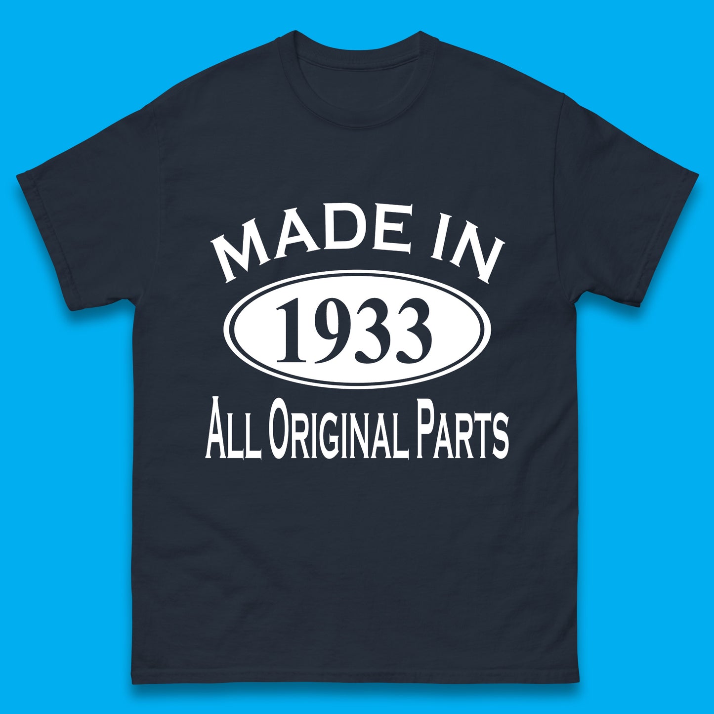 Made In 1933 All Original Parts Vintage Retro 90th Birthday Funny 90 Years Old Birthday Gift Mens Tee Top