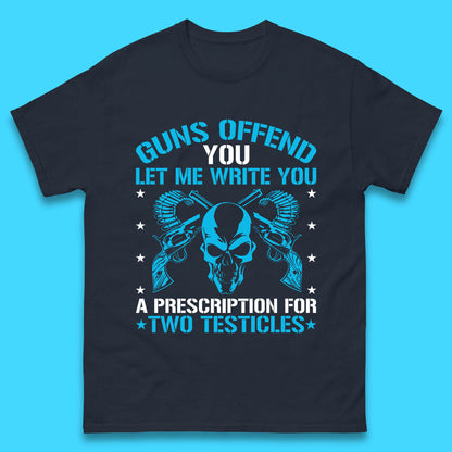 2nd Amendment Guns Offend You Let Me Write You Mens T Shirt