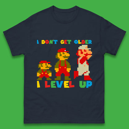 I Don’t Get Older I Level Up Super Mario Growing Up Birthday Gamer Pixel Art Mens Tee Top