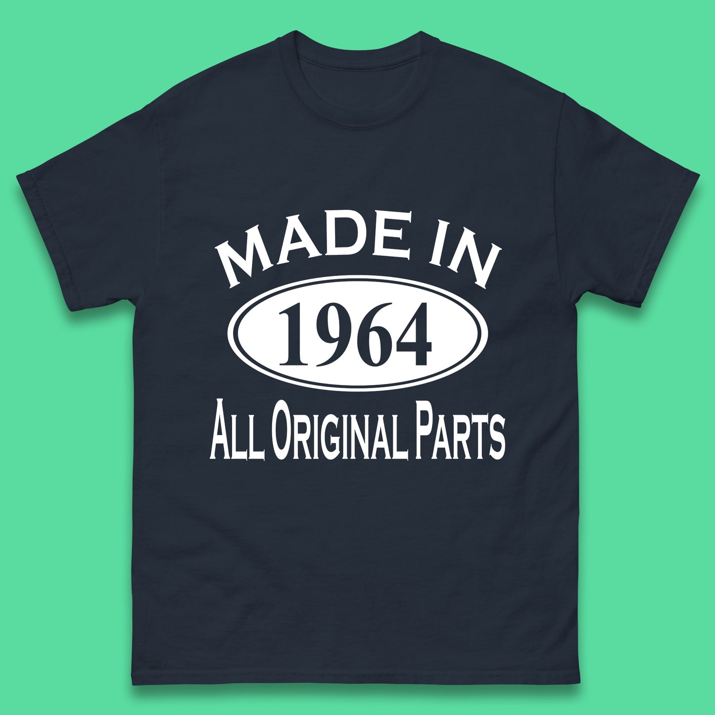 Made In 1964 All Original Parts Vintage Retro 59th Birthday Funny 59 Years Old Birthday Gift Mens Tee Top
