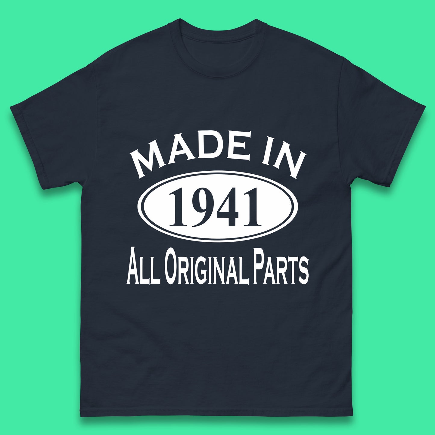 Made In 1941 All Original Parts Vintage Retro 82nd Birthday Funny 82 Years Old Birthday Gift Mens Tee Top