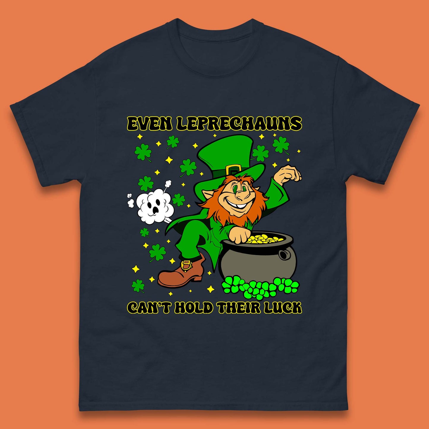 Leprechauns Can't Hold Their Luck Mens T-Shirt