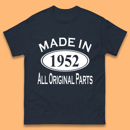 Made In 1952 All Original Parts Vintage Retro 71st Birthday Funny 71 Years Old Birthday Gift Mens Tee Top