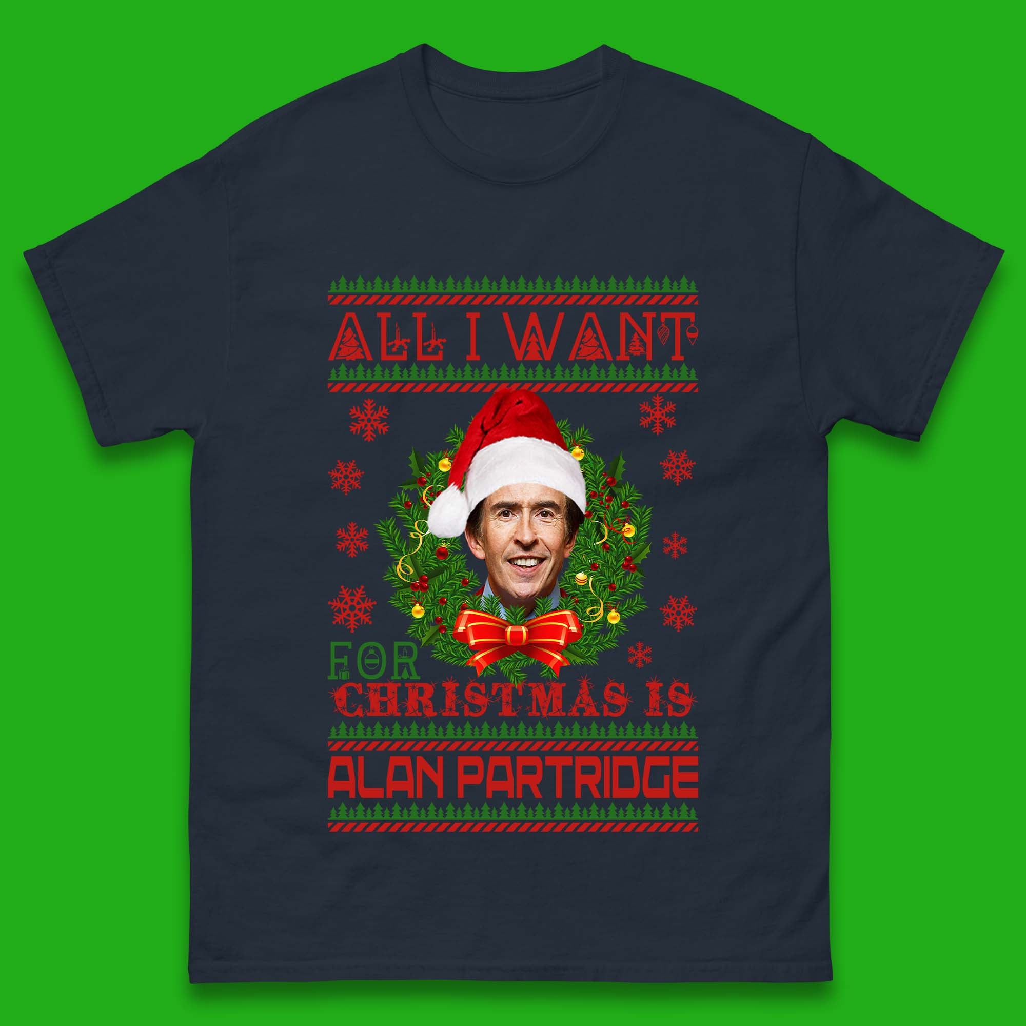 Want Alan Partridge For Christmas Mens T-Shirt