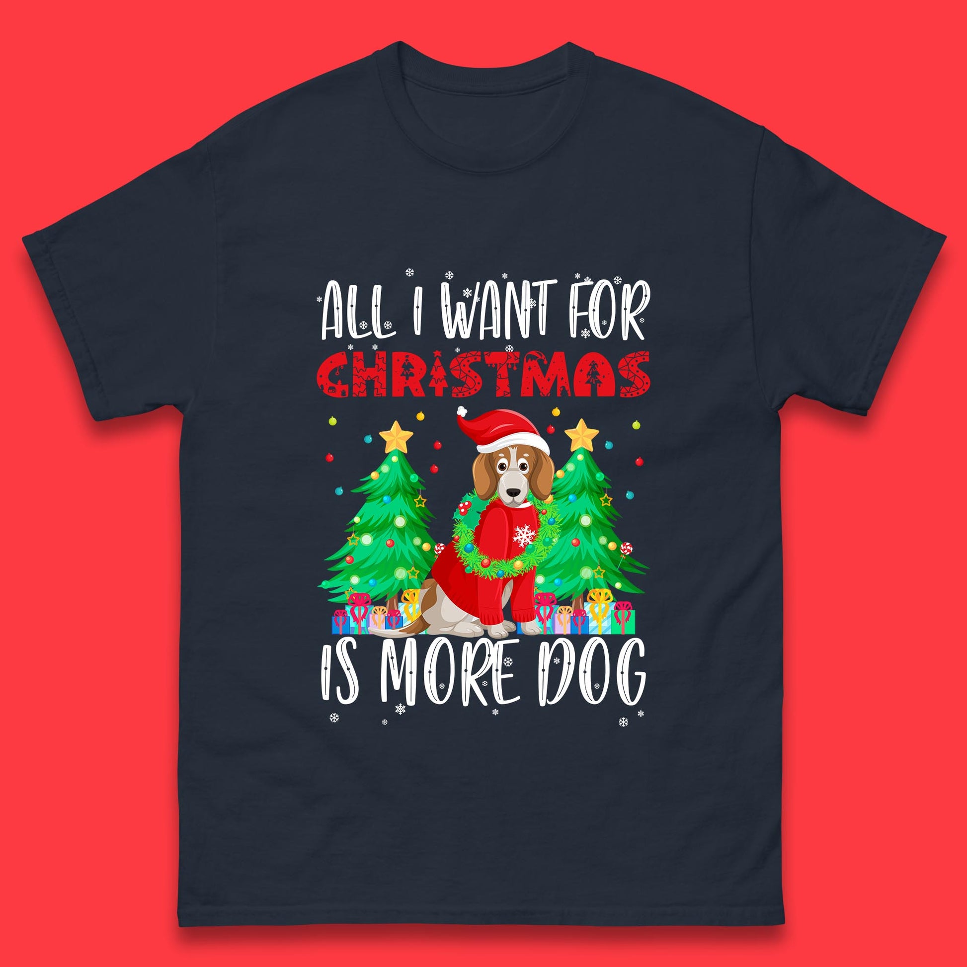 all i want for christmas is more dog t shirt