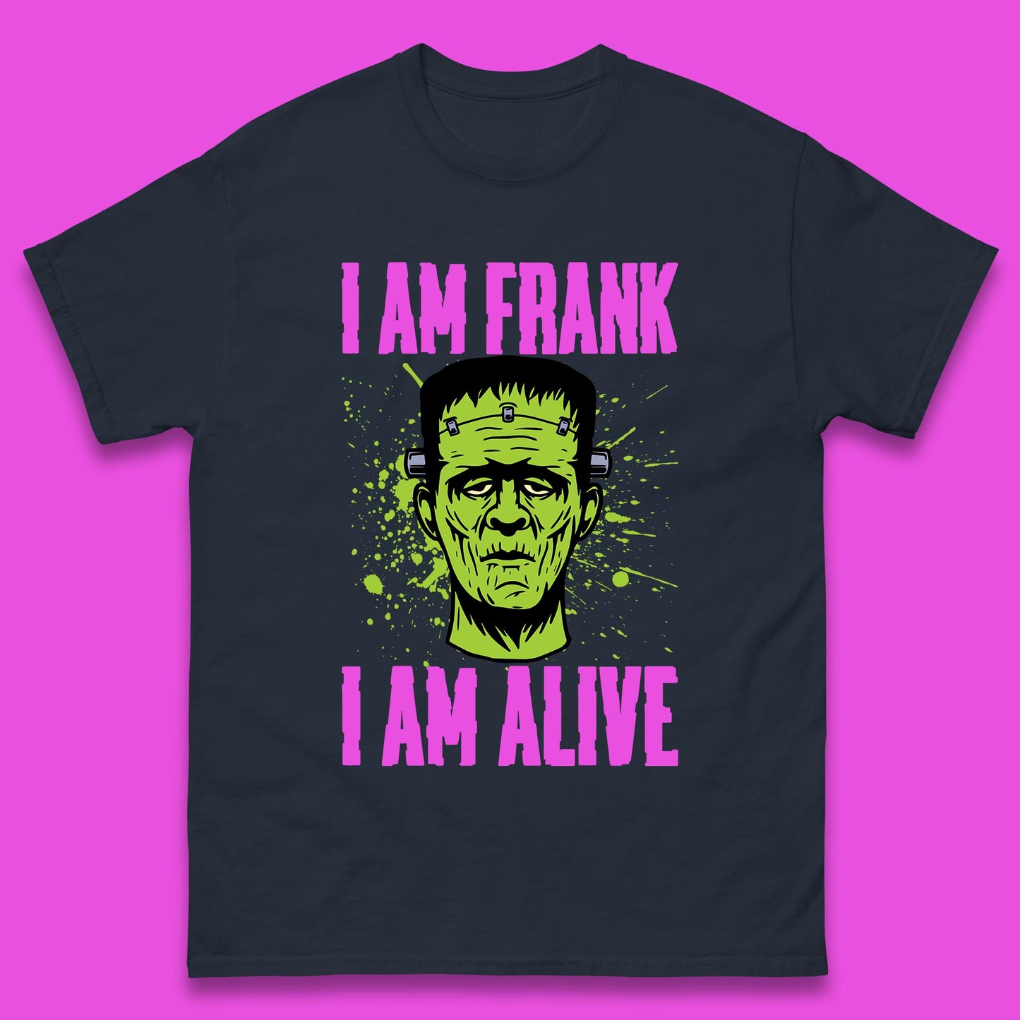 I Am Frank I Am Alive Halloween Green Frankenstein Monster Zombie Horror Face Mens Tee Top