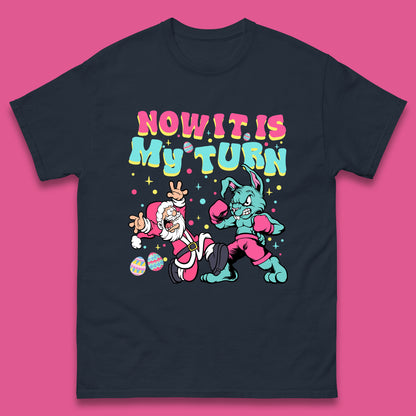 Now It's My Turn Mens T-Shirt