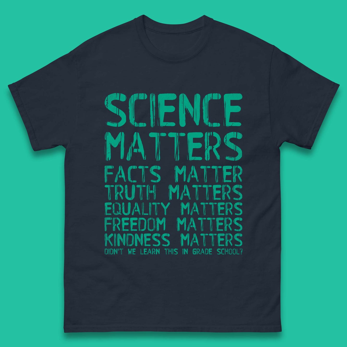 Science Matters Mens T-Shirt