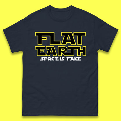 Flat Earth Space Is Fake Funny Conspiracy The Force Awakens Inspired NASA Lies Star Wars Inspired Mens Tee Top