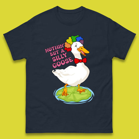 Nothin But A Silly Goose Mens T-Shirt