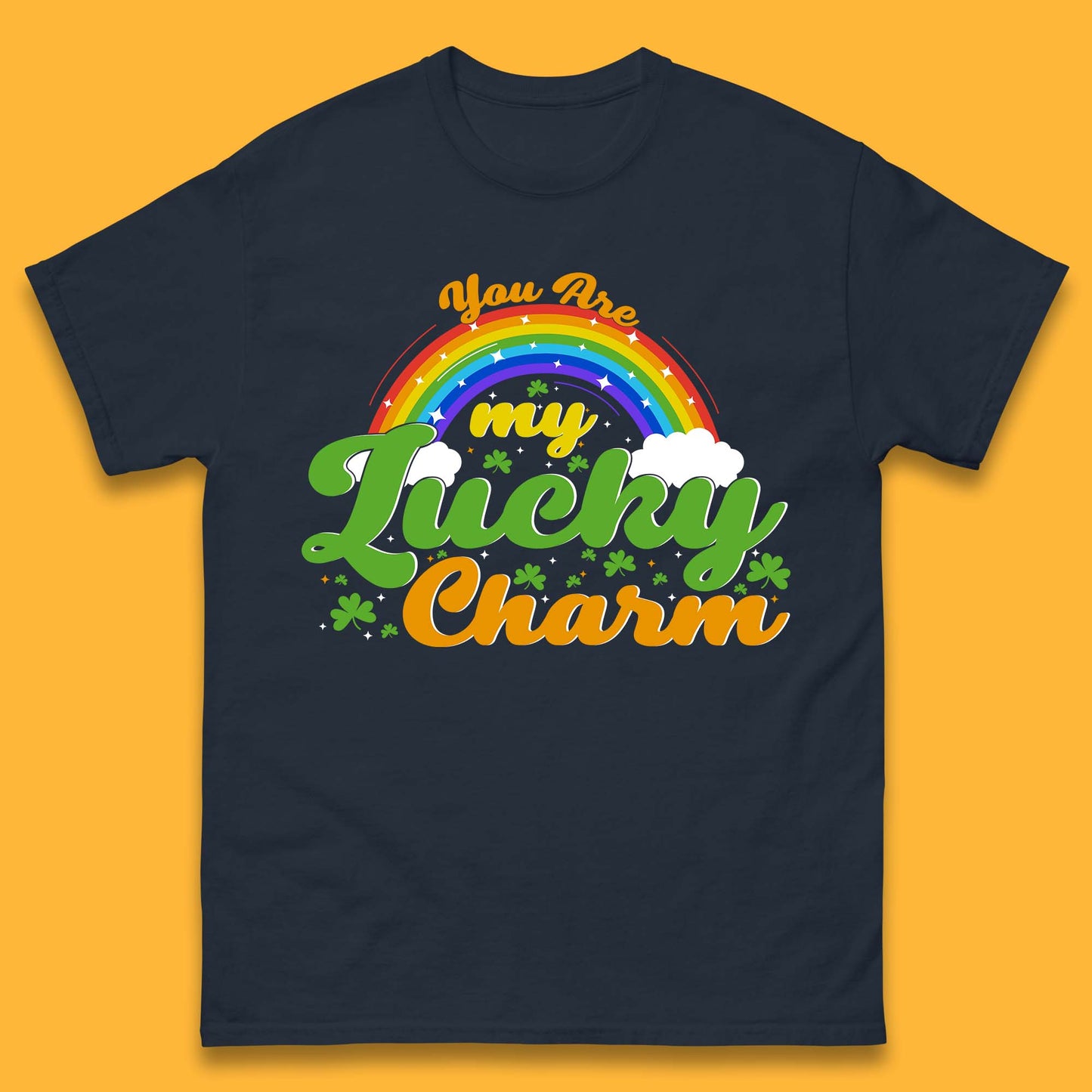 You Are My Lucky Charm Mens T-Shirt