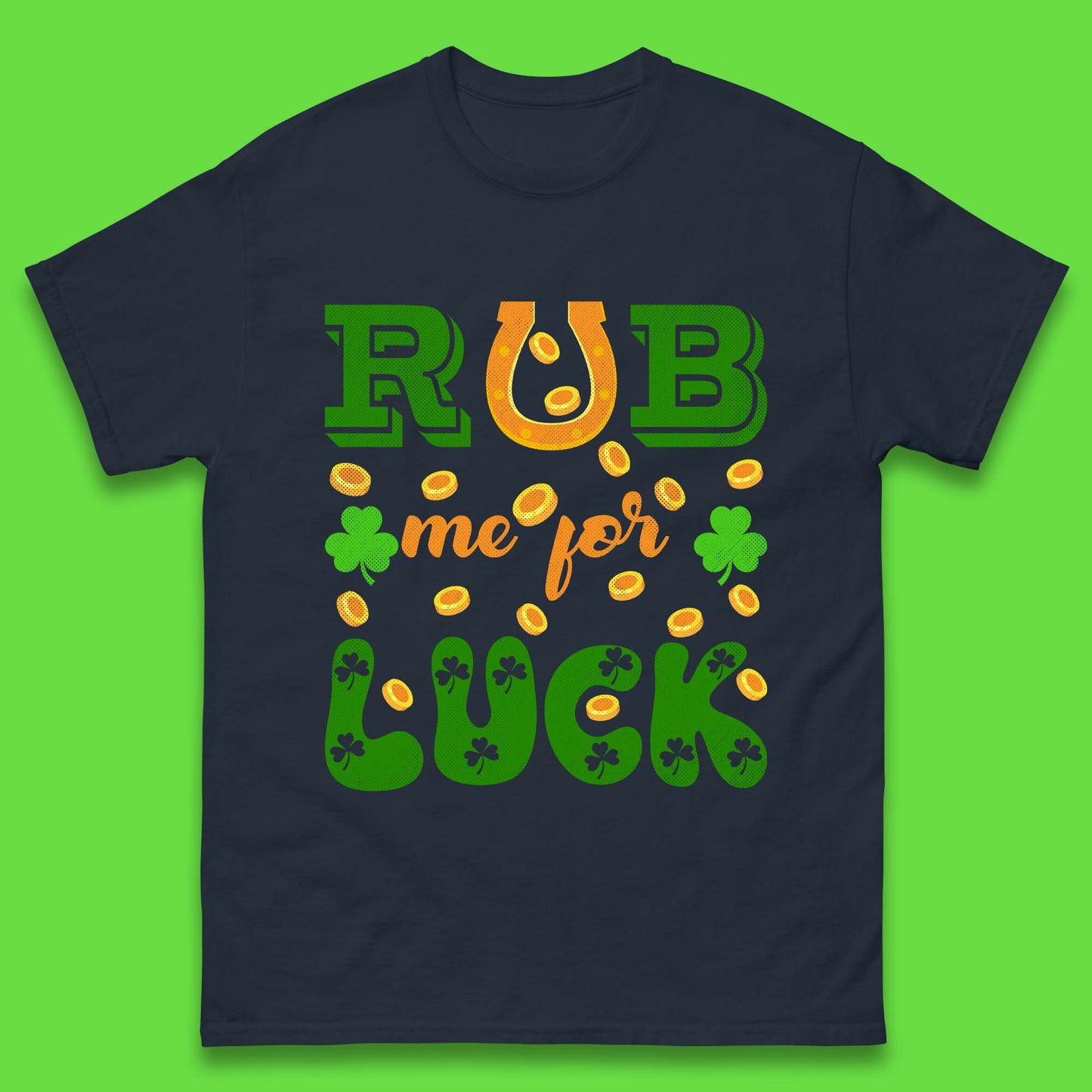 Rub Me For Luck Mens T-Shirt
